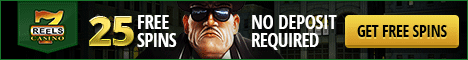 Microgaming 7Reels Casino 25 Free Spins no deposit bonus